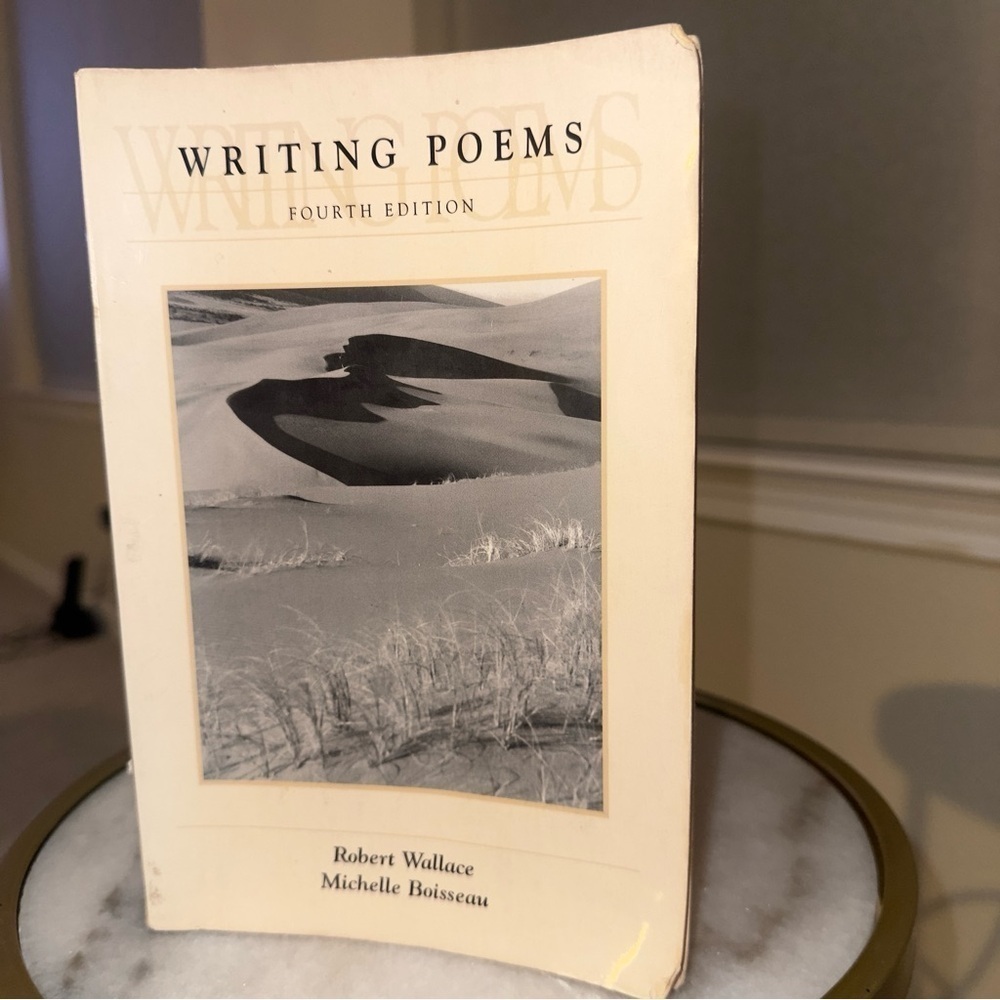 Writing Poems (Fourth Edition) by Robert Wallace & Michelle Boisseau